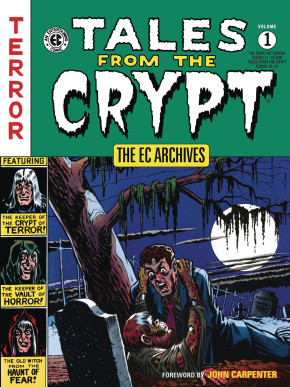 EC ARCHIVES TALES FROM THE CRYPT VOLUME 1 GRAPHIC NOVEL